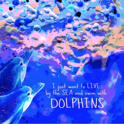 I just Want to Live by the Sea with text.jpg